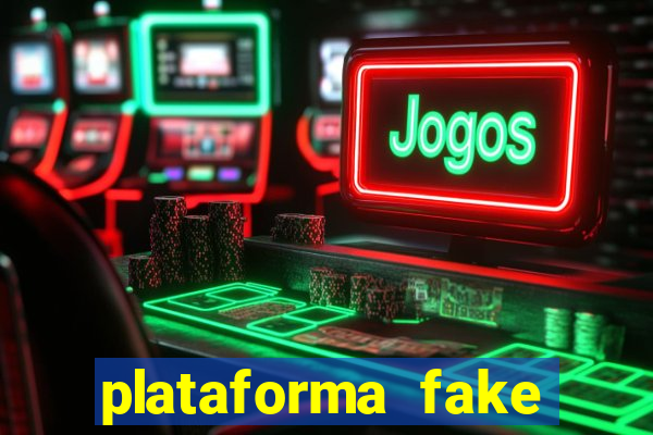 plataforma fake para brincar